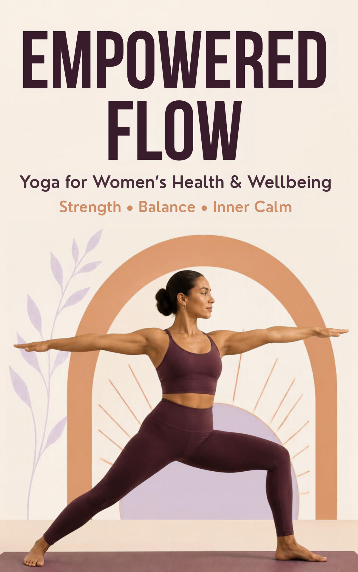 Empowered Flow-Yoga For Women